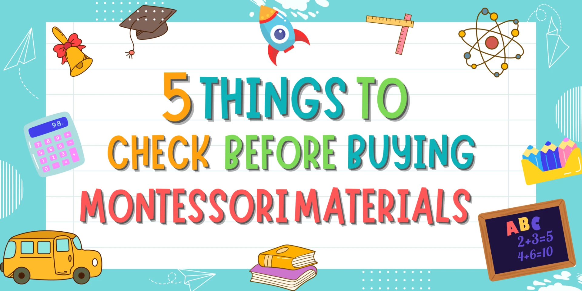 5 Things To Check Before Buying Montessori Materials For Your School