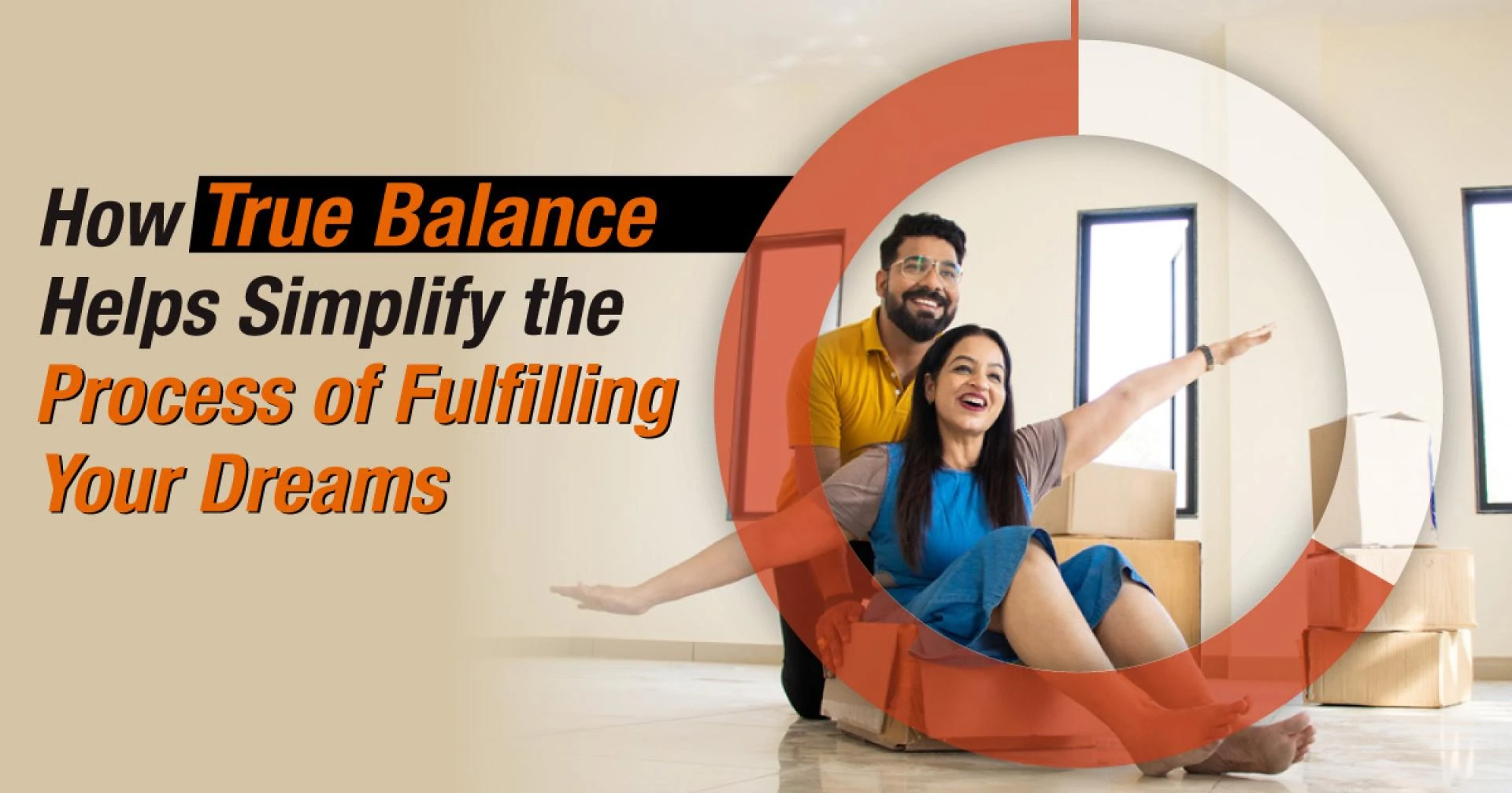 How True Balance Helps Simplify the Process of Fulfilling Your Dreams