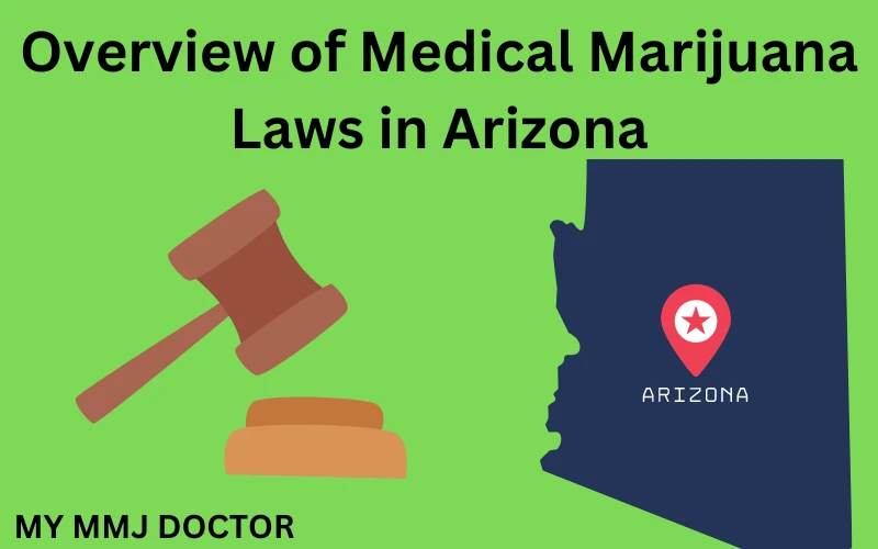Overview of Medical Marijuana Laws in Arizona