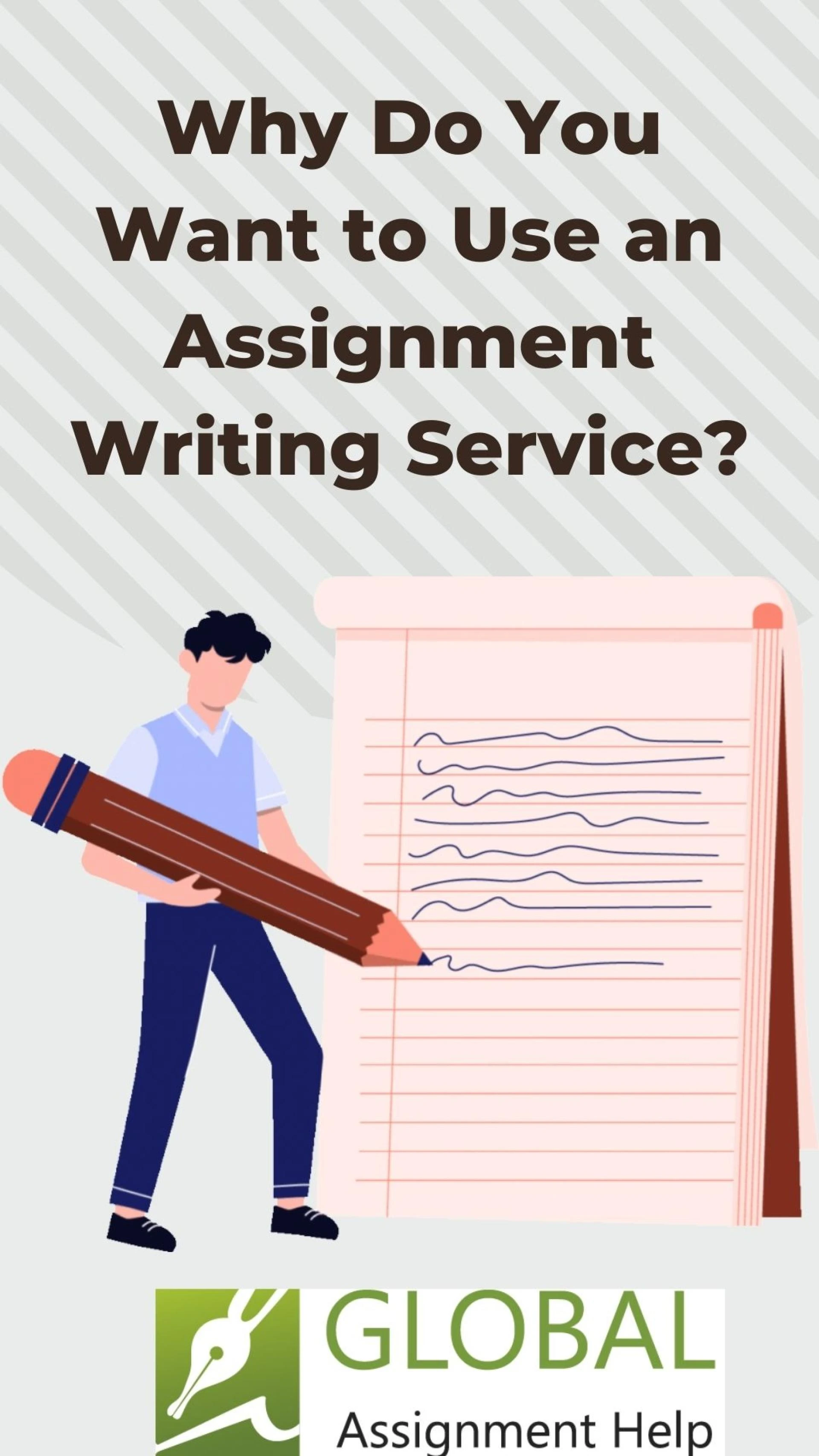 Why Do You Want to Use an Assignment Writing Service?