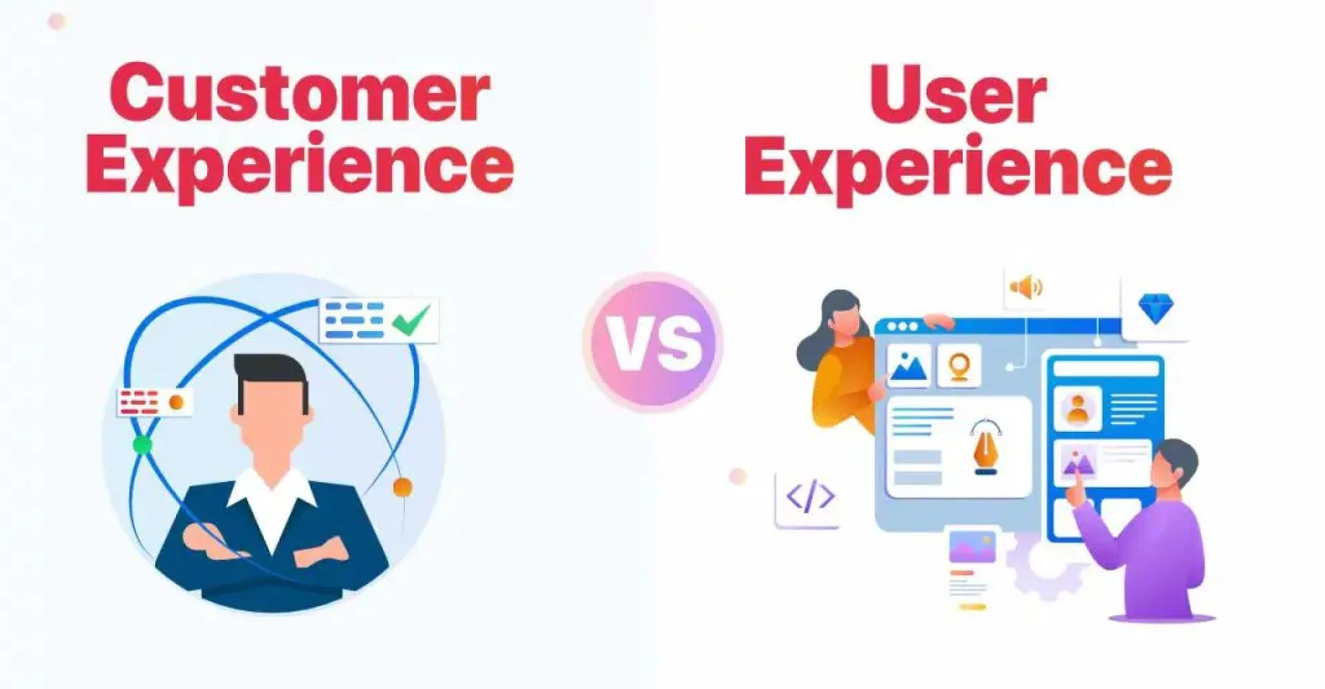 Sự khác biệt giữa CX và UX là gì? Làm sao để phân biệt 2 khái niệm trên