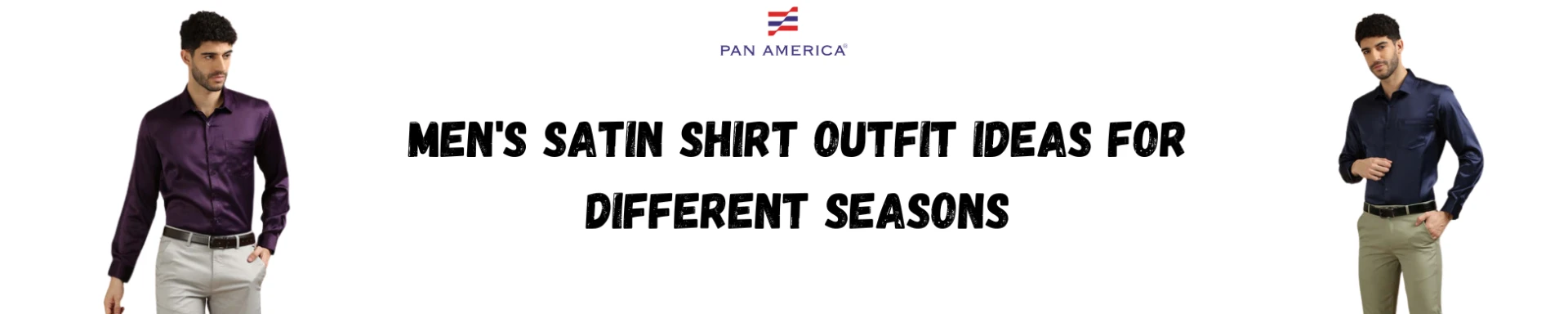 Men's Satin Shirt Outfit Ideas for Different Seasons