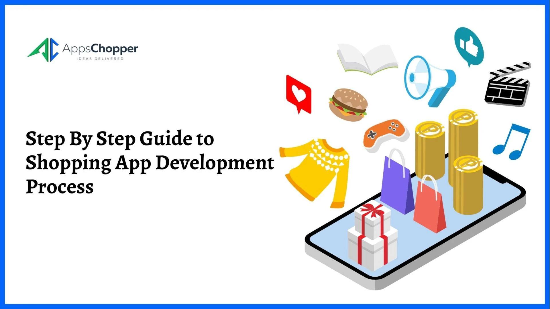 Step By Step Guide to Shopping App Development Process