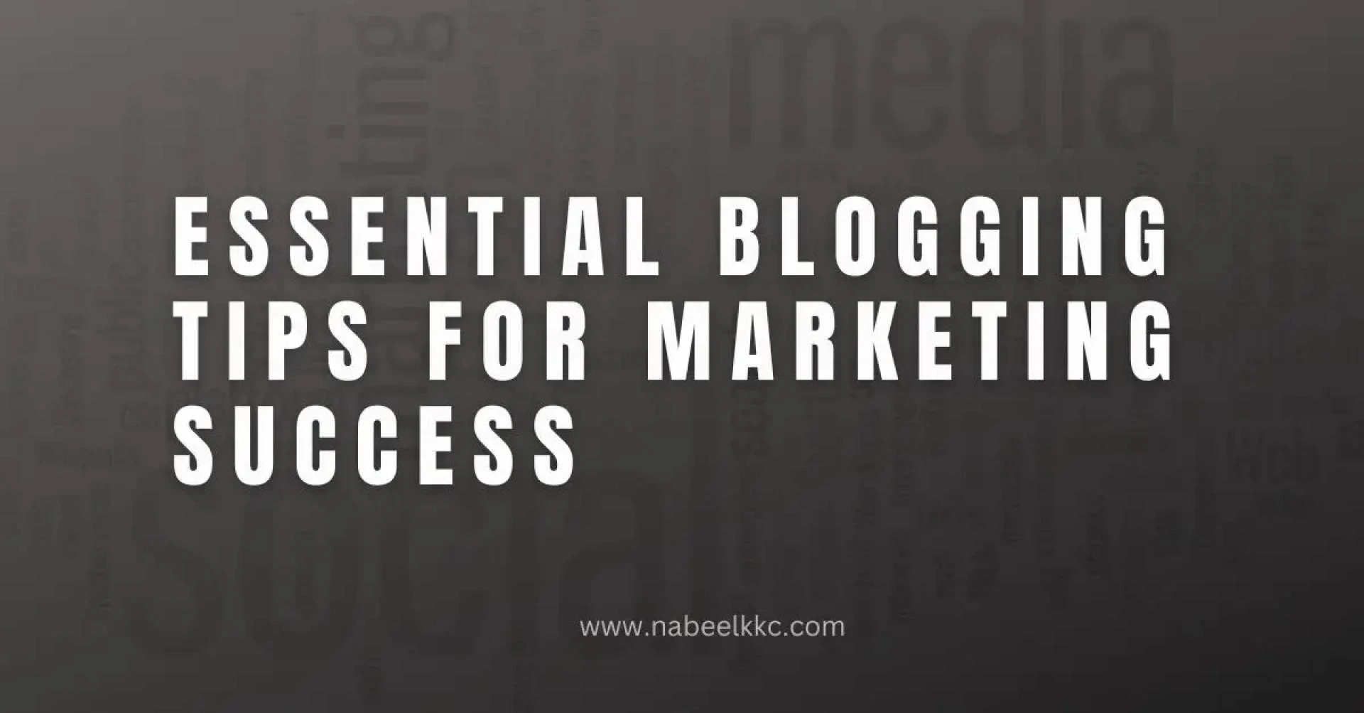 Essential Blogging Tips for Marketing Success