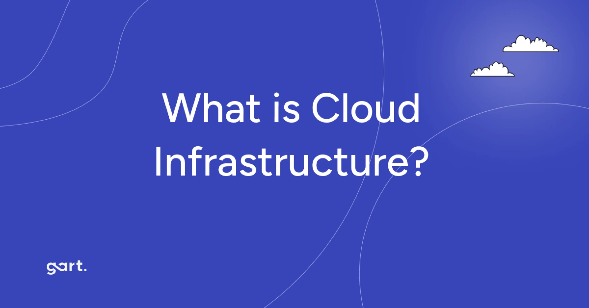 What is Cloud Infrastructure?