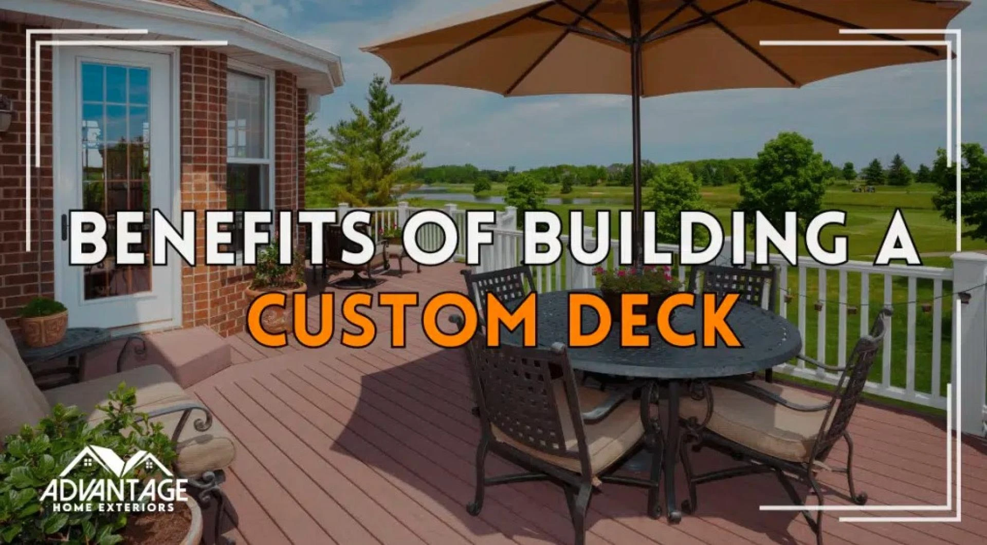 Top Advantages of Constructing a Custom Deck