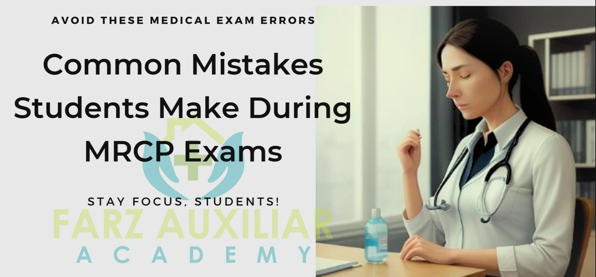 Common mistakes that candidates often make during their first attempt at the MRCP Part 1 exam