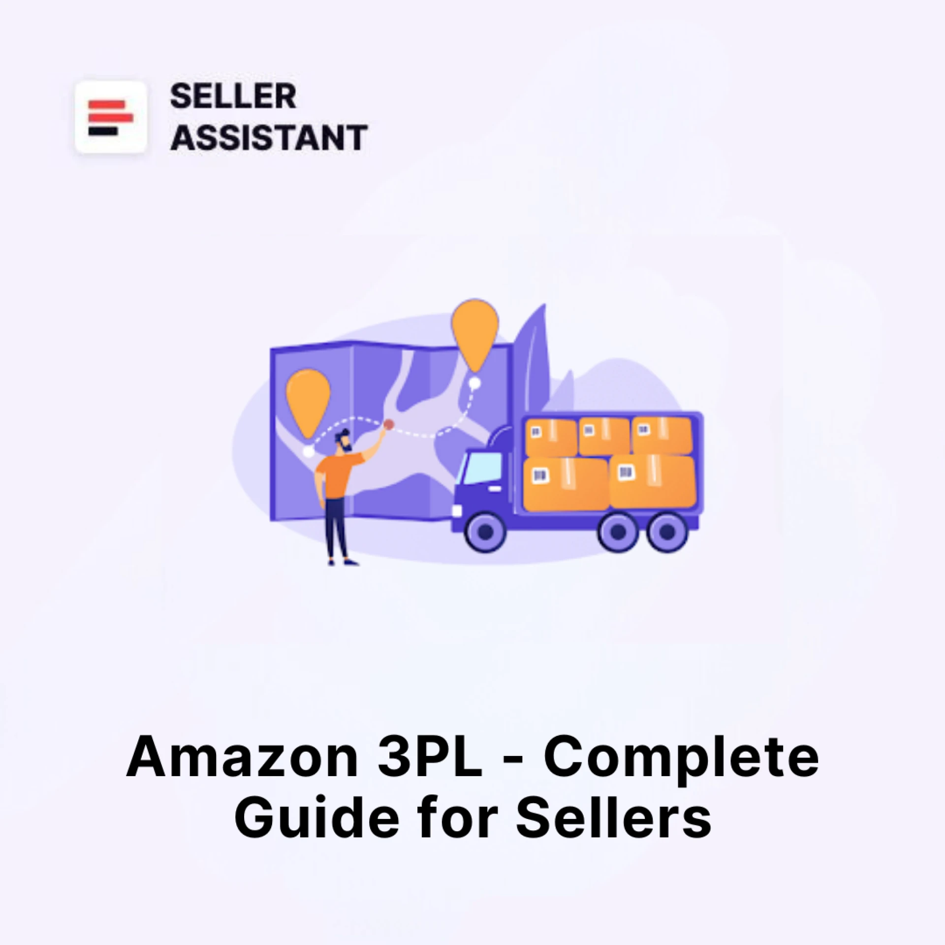 Amazon 3PL - Complete Guide for Sellers