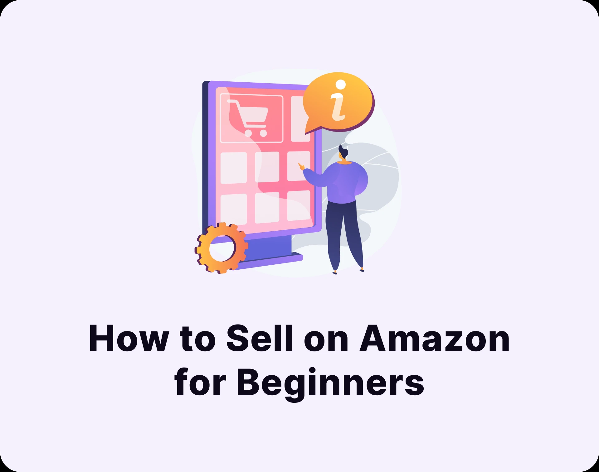 How to Sell on Amazon for Beginners - Complete Guide (Part 1)
