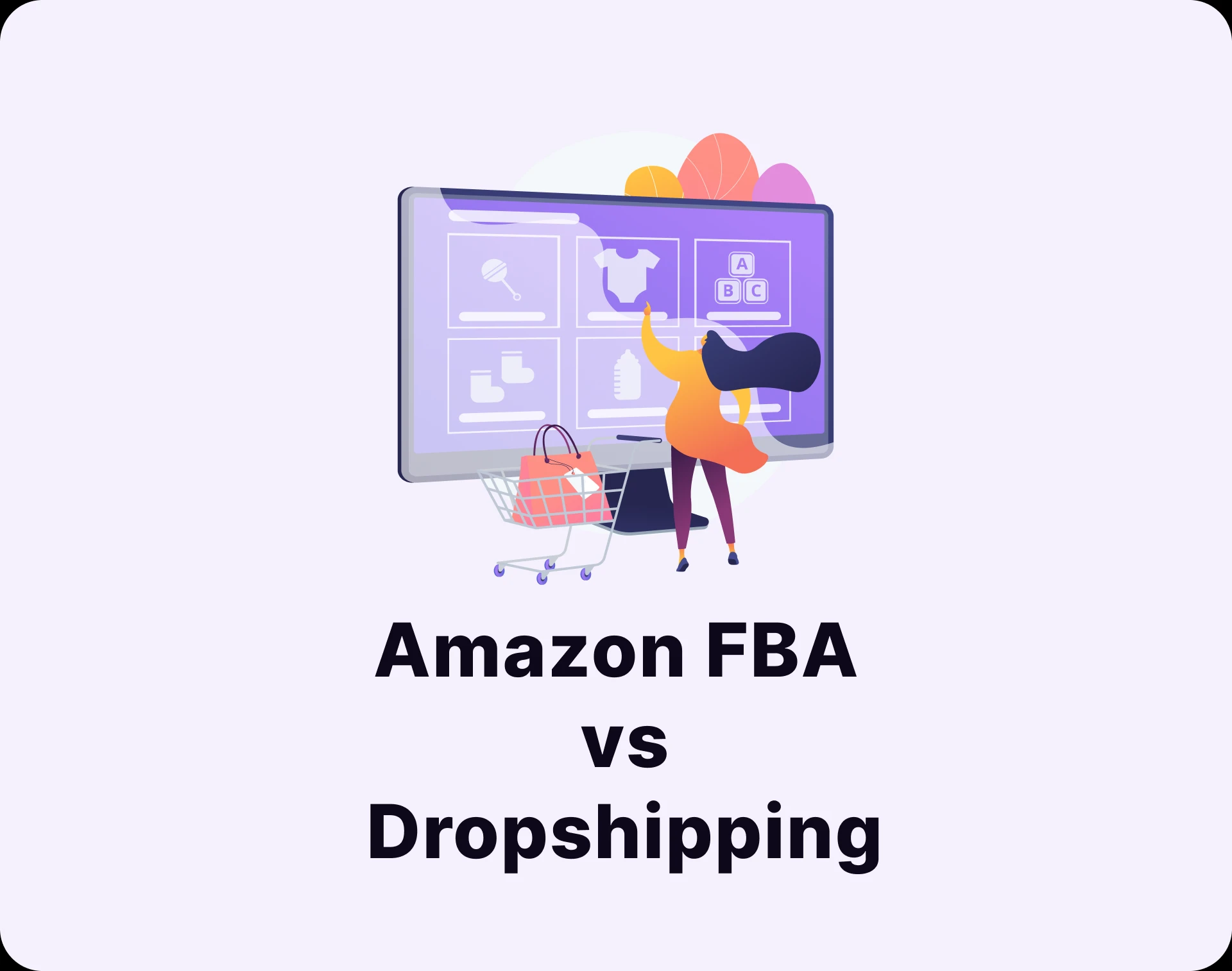 Amazon FBA vs Dropshipping