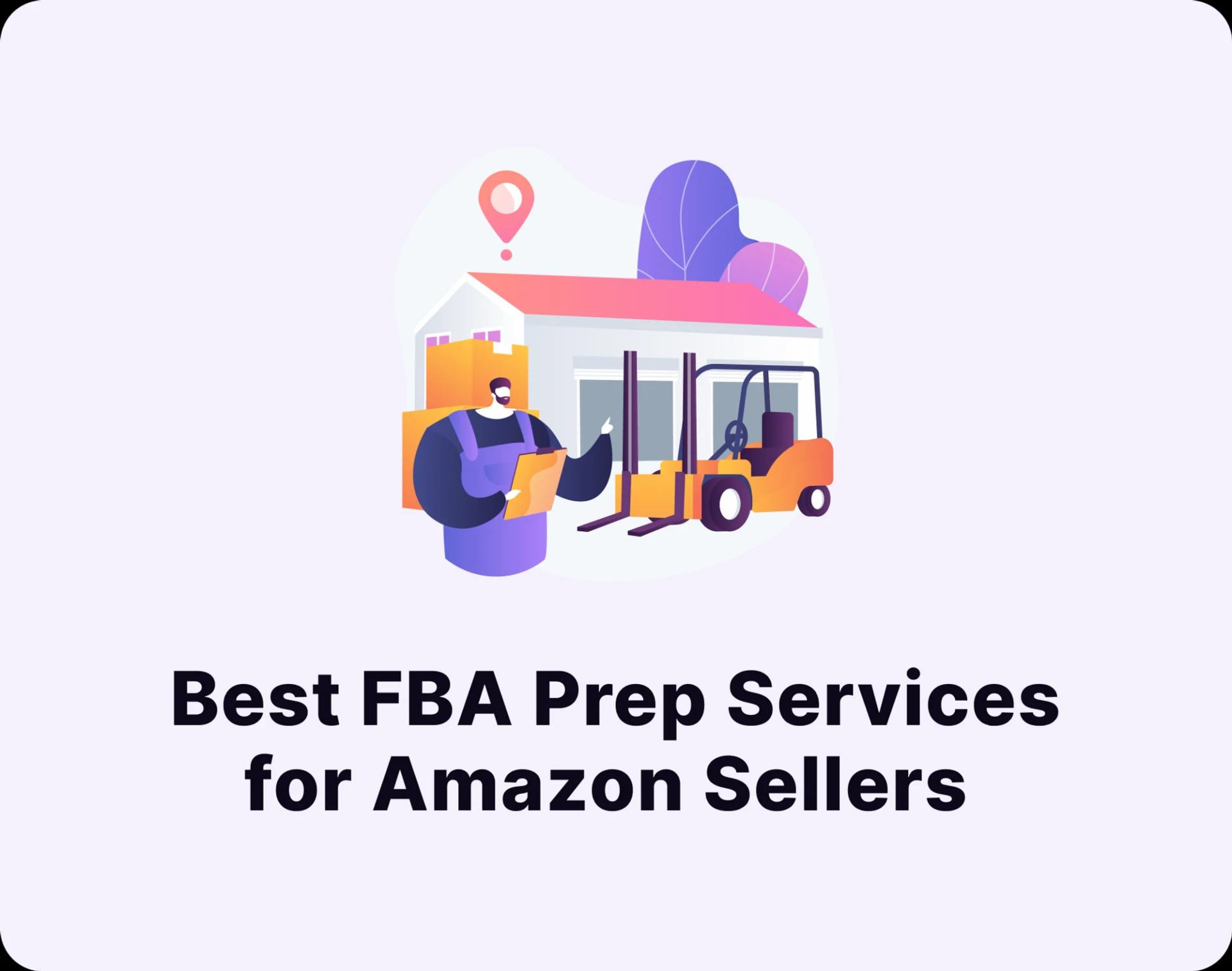 Best FBA Prep Services for Amazon Sellers