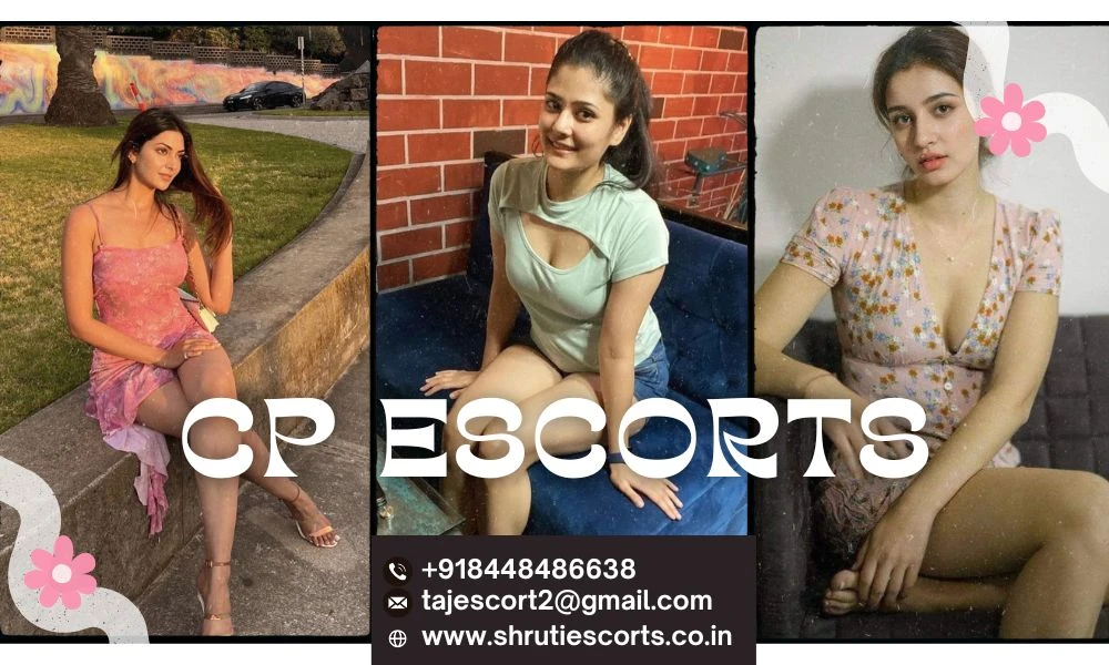 How to Find Reliable Call Girls and CP Escorts in Delhi