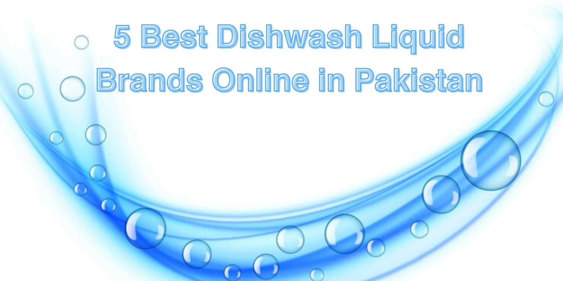 5 Best Dishwash Liquid Brands Online in Pakistan