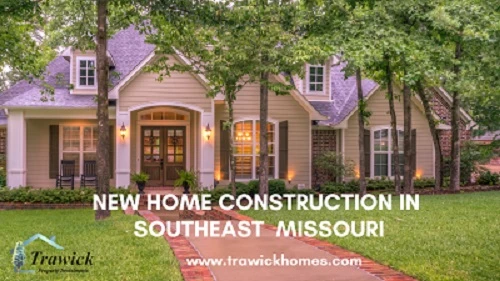 The Key Considerations when Building a New Home in Southeast Missouri