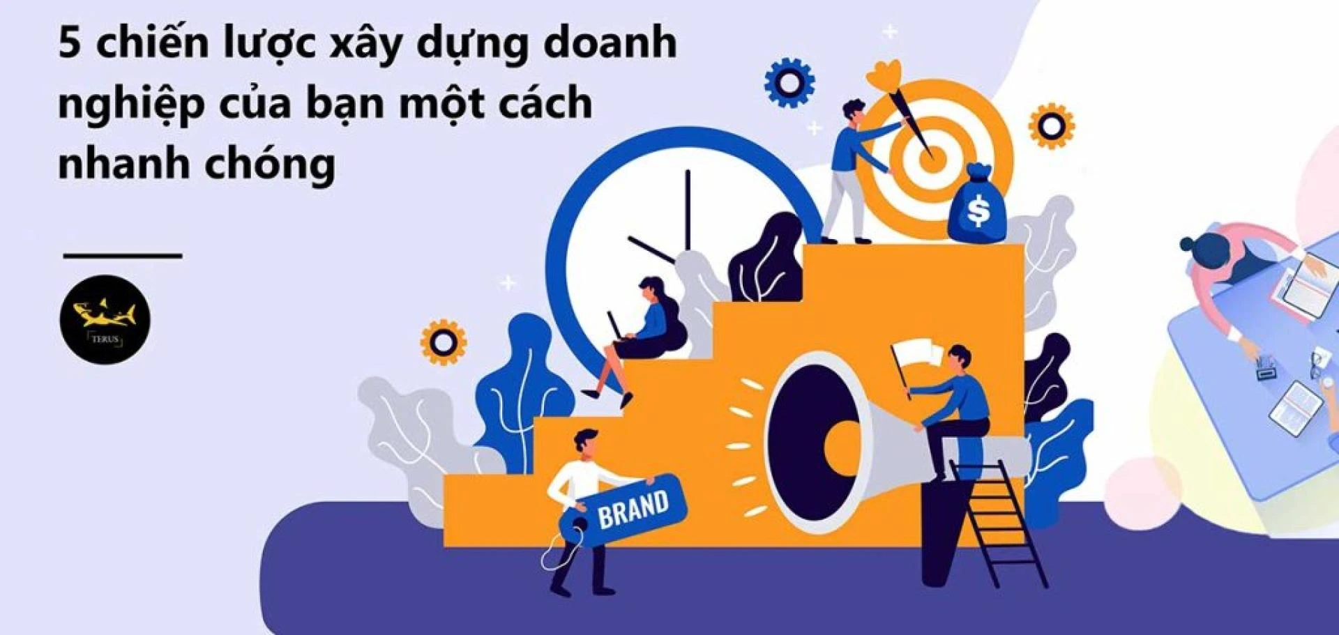 Mẹo Đầu Tiên Cho Chiến Lược Xây Dựng Doanh Nghiệp 