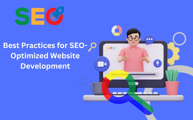 Best Practices for SEO-Optimized website Development