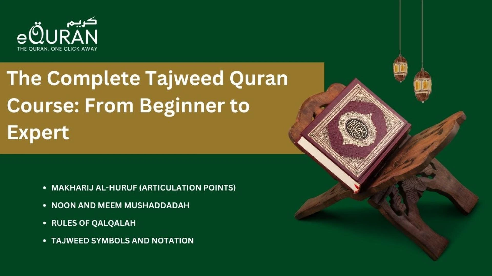 The Complete Tajweed Quran Course: From Beginner to Expert