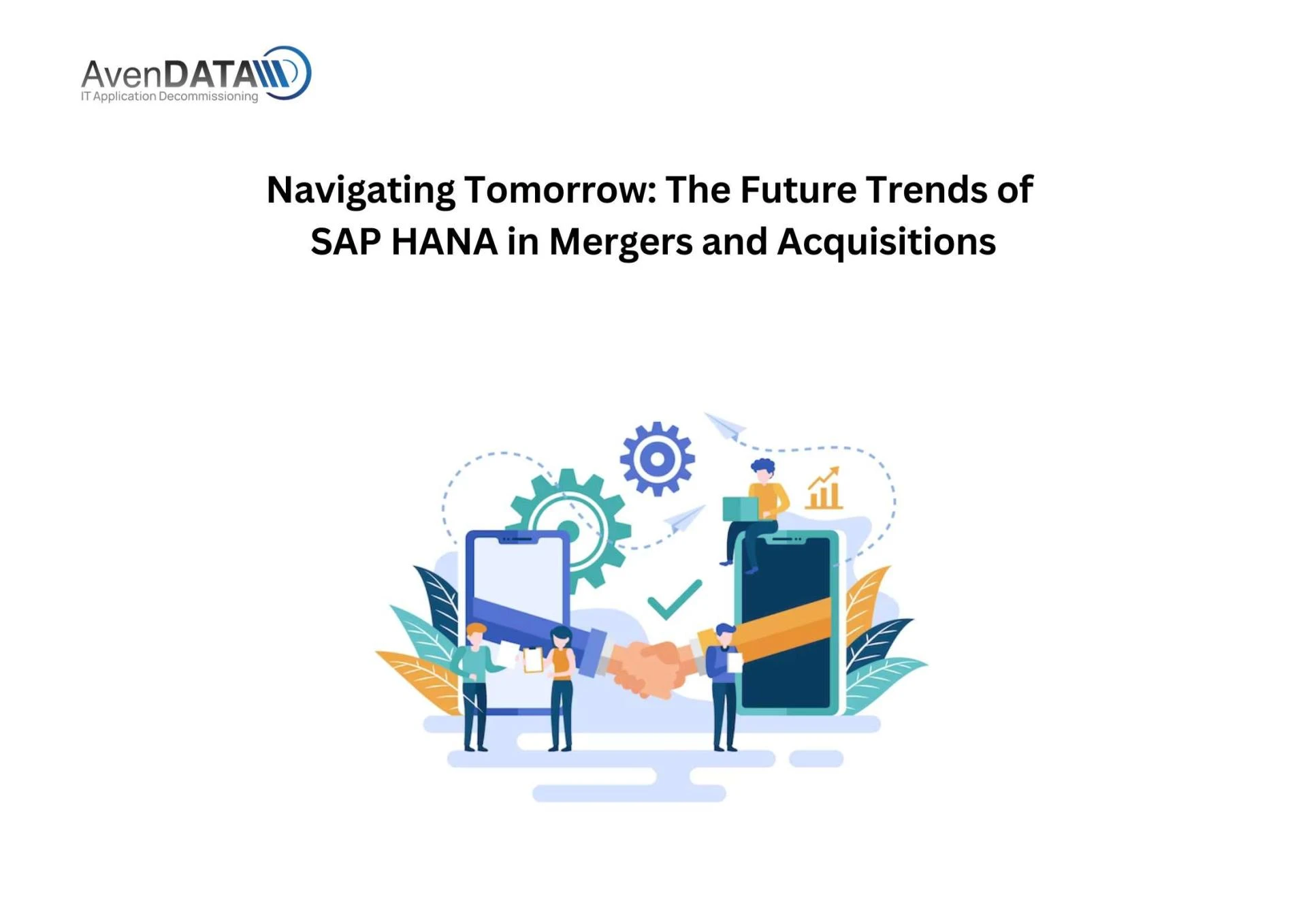 Navigating Tomorrow: The Future Trends of SAP HANA in Mergers and Acquisitions
