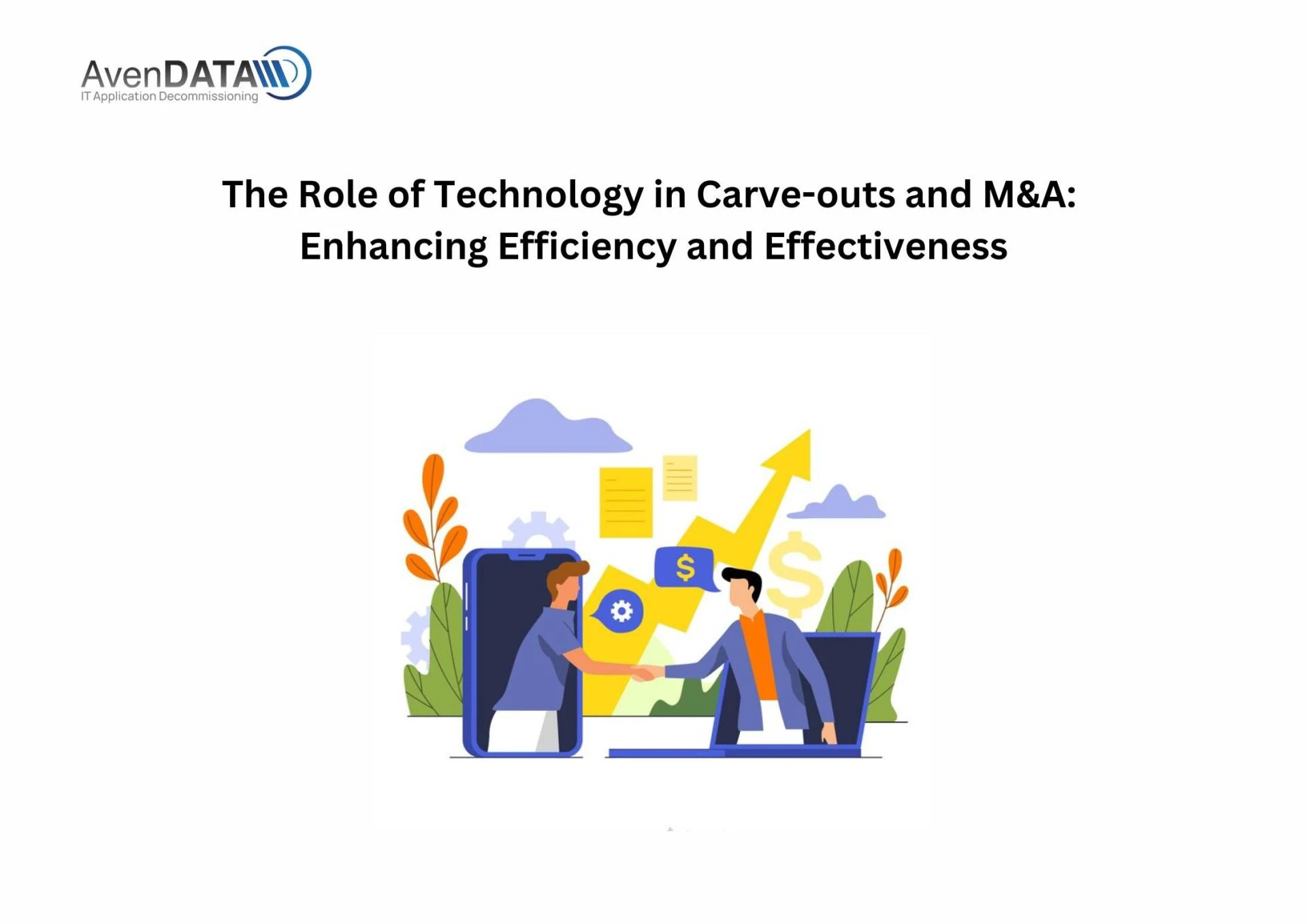 The Role of Technology in Carve-outs and M&amp;A: Enhancing Efficiency and Effectiveness