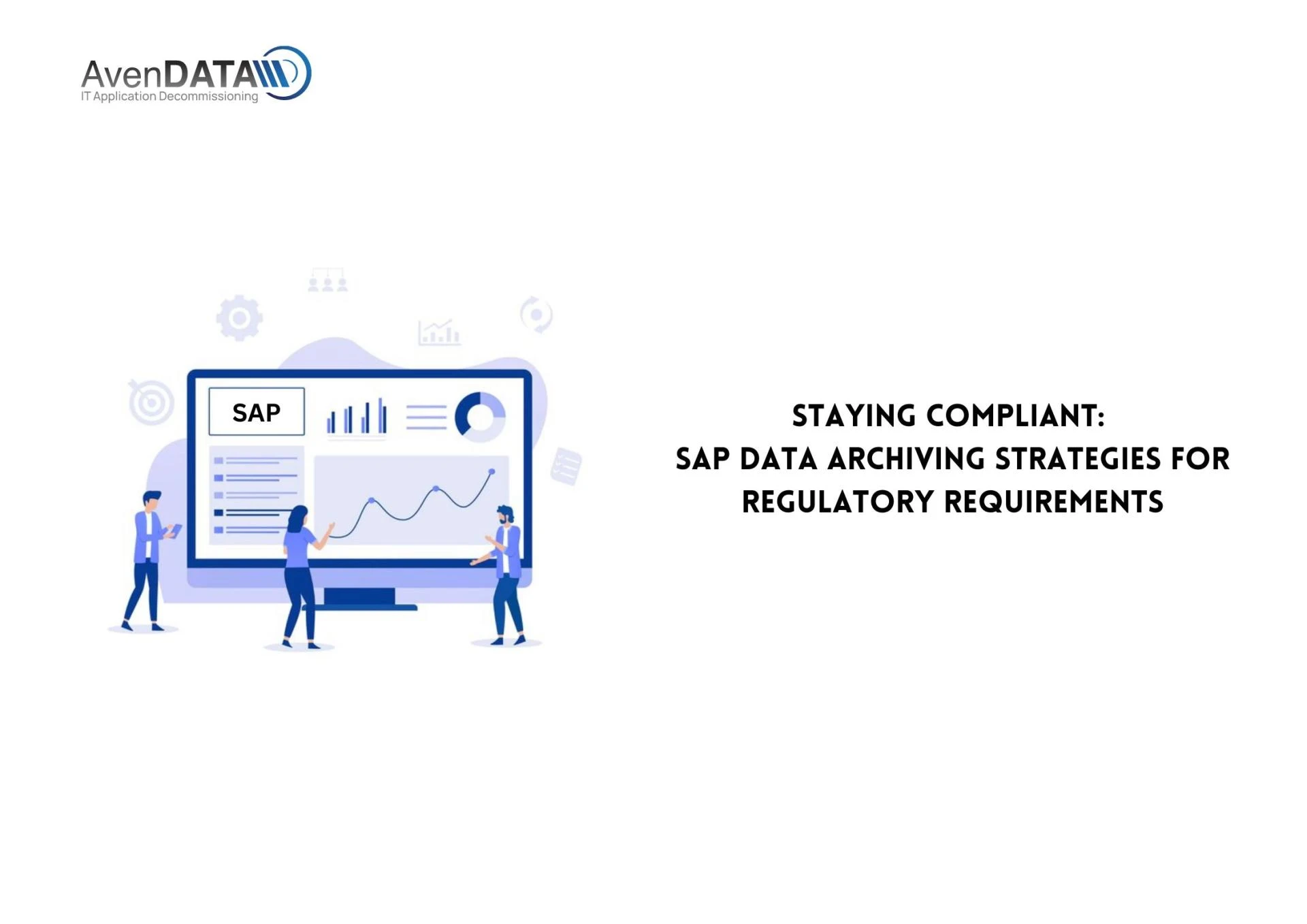 Staying Compliant: SAP Data Archiving Strategies for Regulatory Requirements