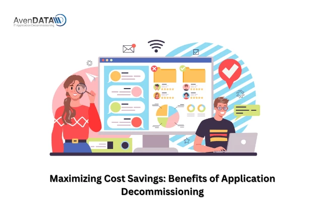 Maximizing Cost Savings: Benefits of Application Decommissioning
