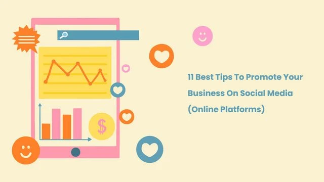 Best Tips To Promote Your Business On Social Media