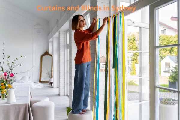 Why Curtains and Blinds in Sydney Are Always a Great Option