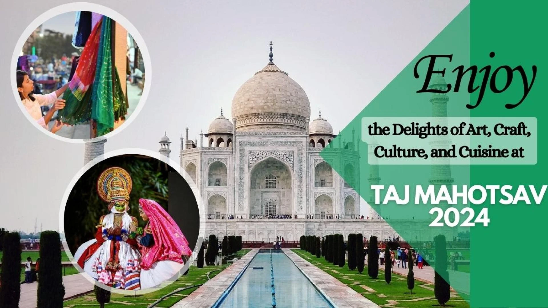 Enjoy the Delights of Art, Craft, Culture, and Cuisine at Taj Mahotsav 2024