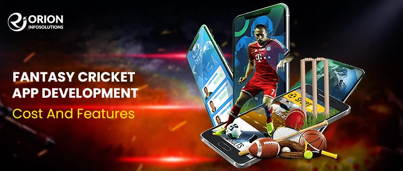 Fantasy Cricket App Development Cost And Features