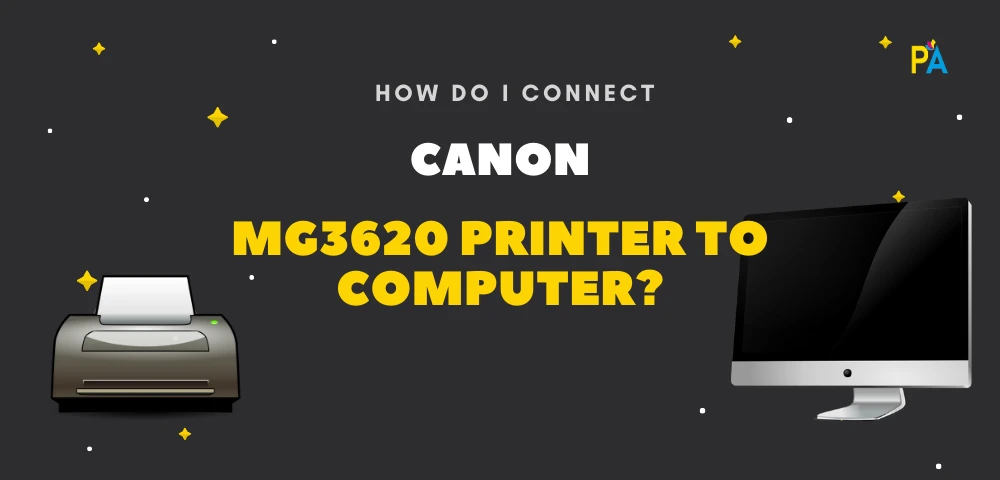 How to Connect Canon MG3620 Printer to Computer