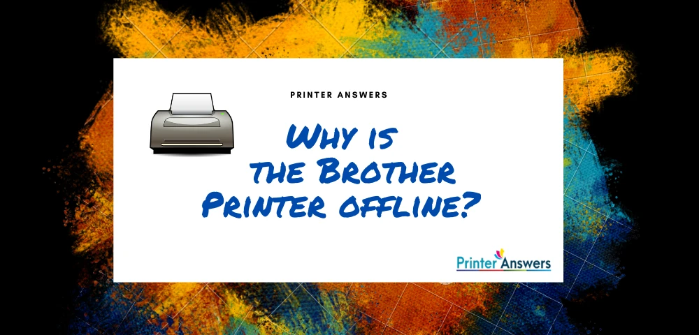 Why is the Brother Printer offline?