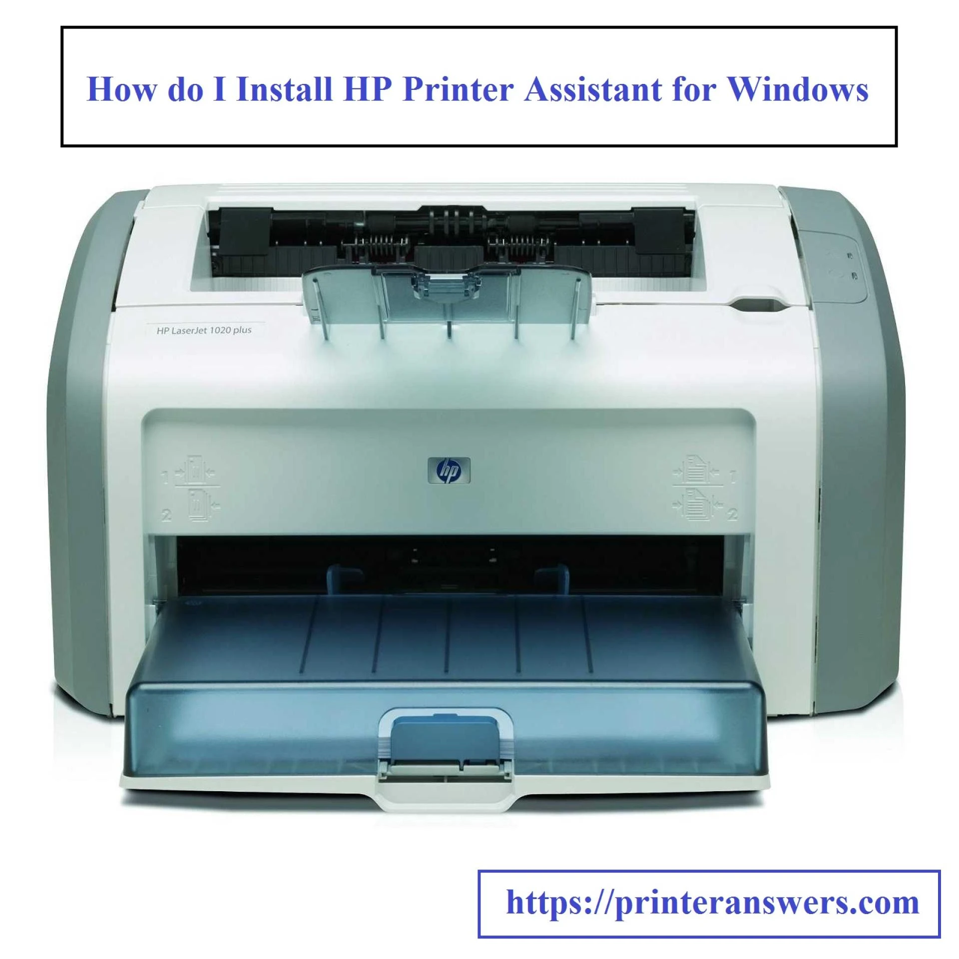How do I Install HP Printer Assistant for Windows 10?