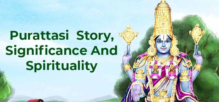 Purattasi - Story, Significance, And Spirituality