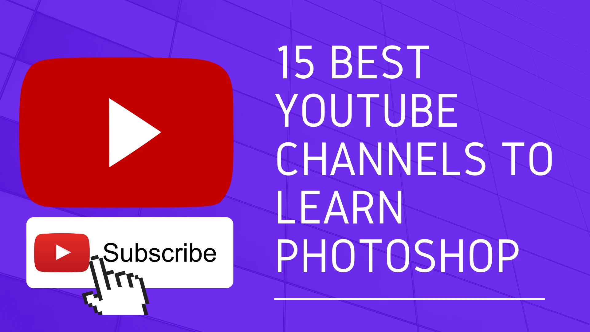 15 Best YouTube Channels to Learn Photoshop in 2020