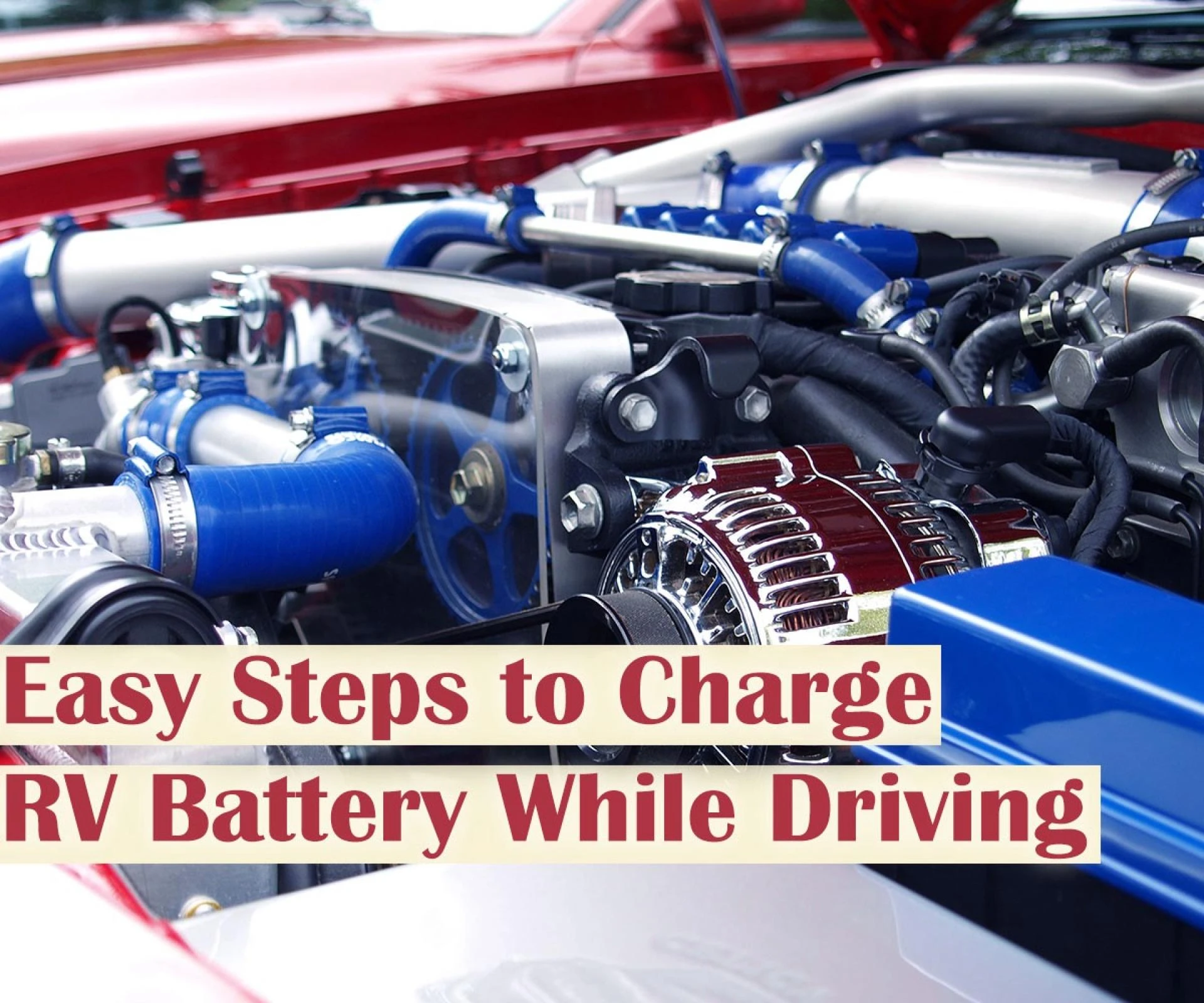 Easy Steps to Charge RV Battery While Driving
