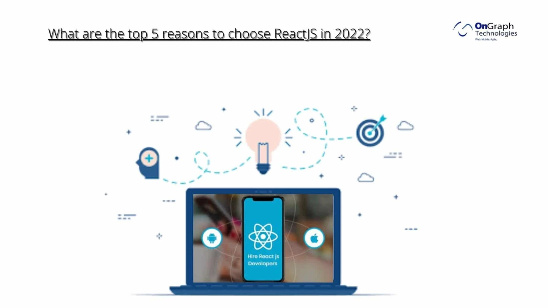 What are the top 5 reasons to choose ReactJS in 2022?