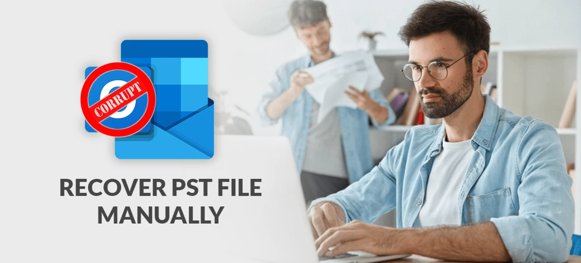 How to recover corrupt PST file manually?