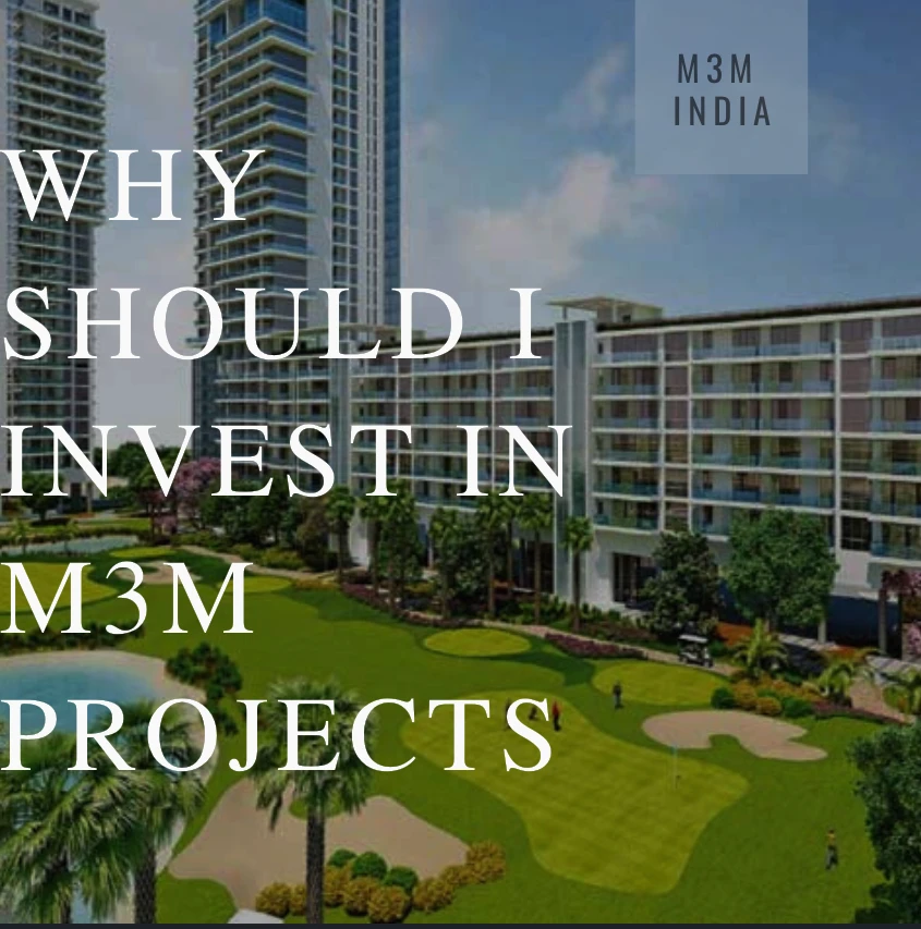 Why should property buyers go M3M projects?