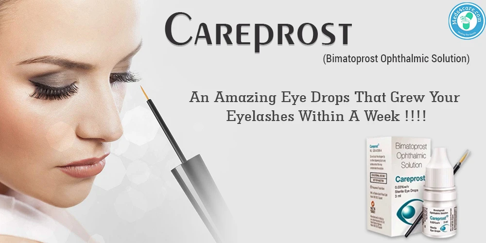 Careprost: An Eyelash Growing Hacks For Fuller, Longer Lashes