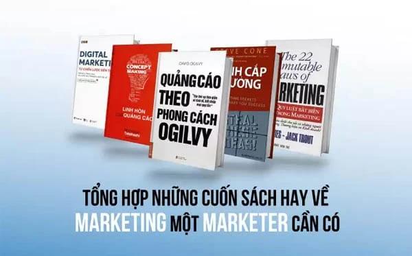 3 Quyển sách hay về marketing để tăng vốn kiến thức chuyên môn cho bản thân