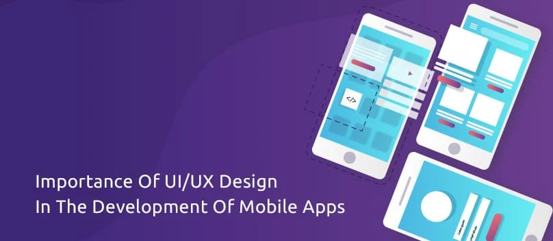 Importance of UI/UX in Mobile App Development