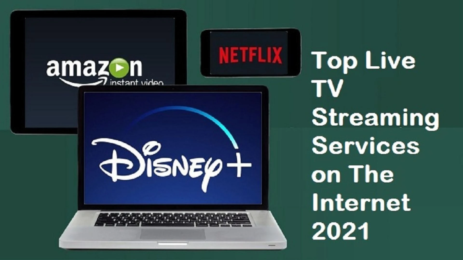 Top Live TV Streaming Services on The Internet 2021