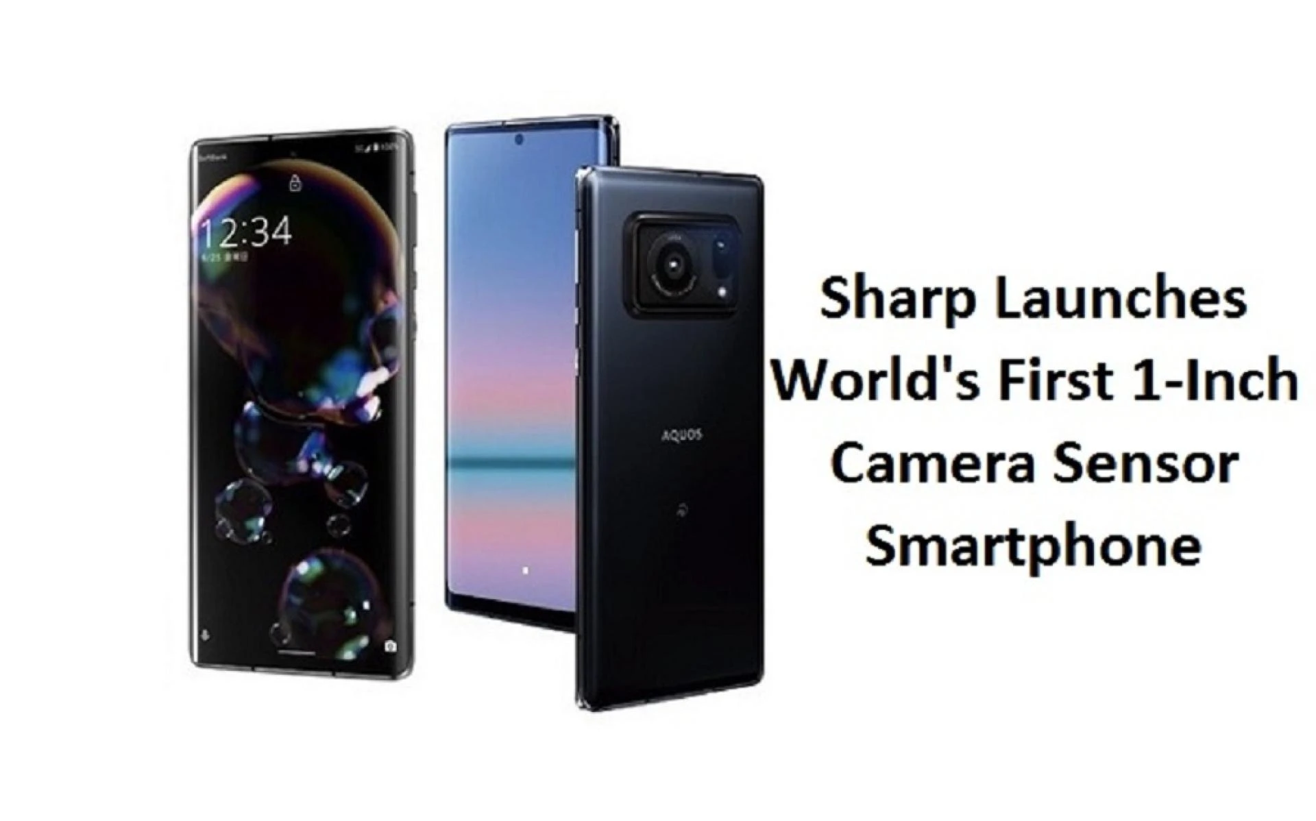 Sharp Launches World’s First 1-Inch Camera Sensor Smartphone