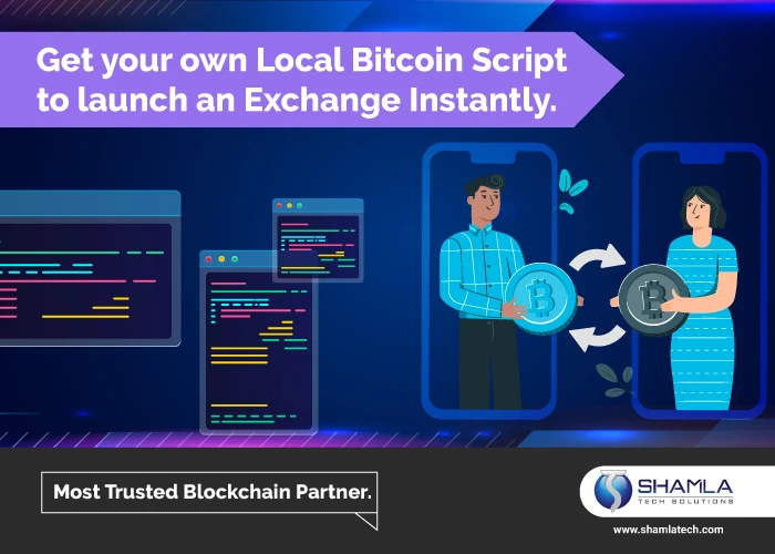 LOCAL BITCOIN EXCHANGE CLONE : HOW DOES IT BENEFIT YOUR BUSINESS?