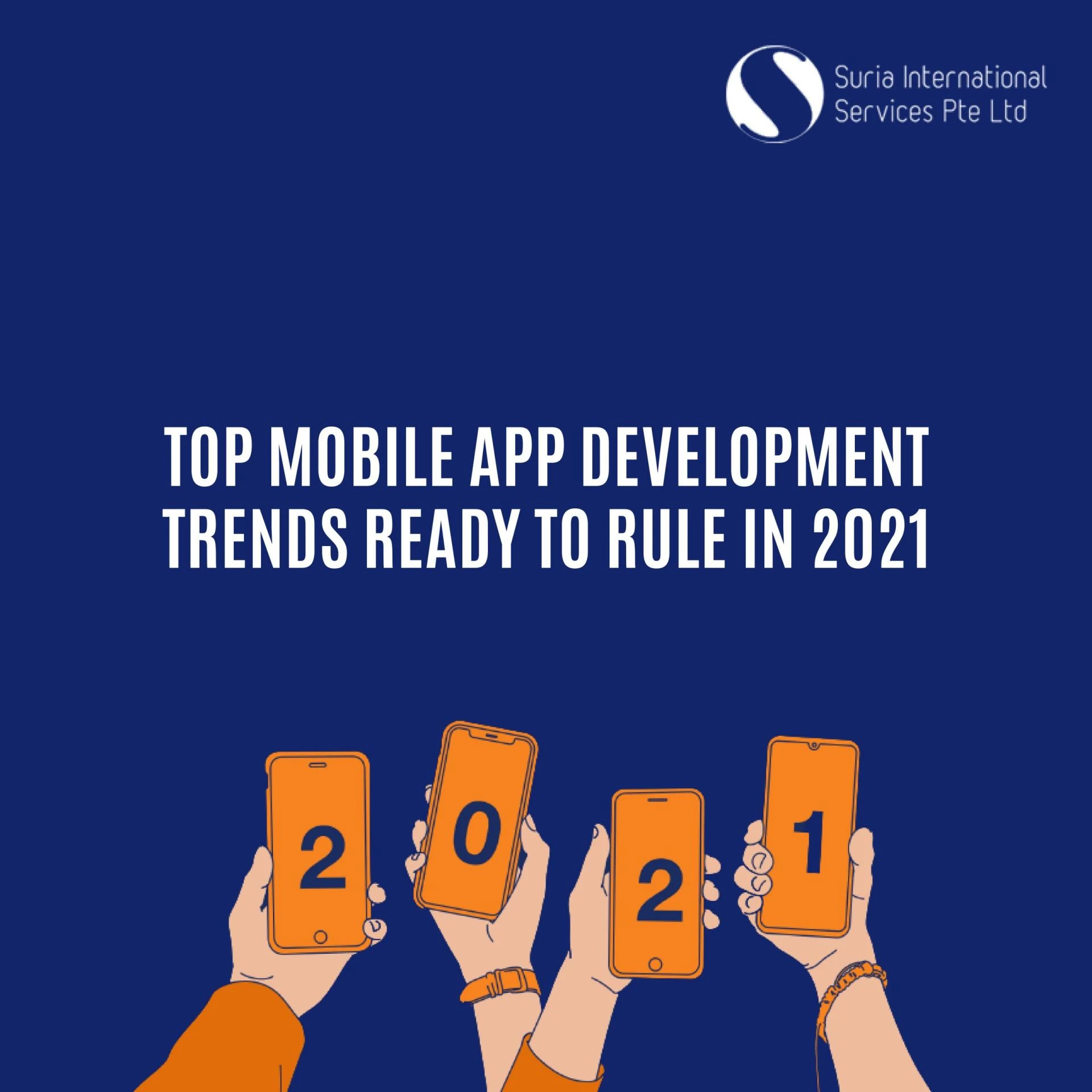 Top Mobile App Development Trends in 2021