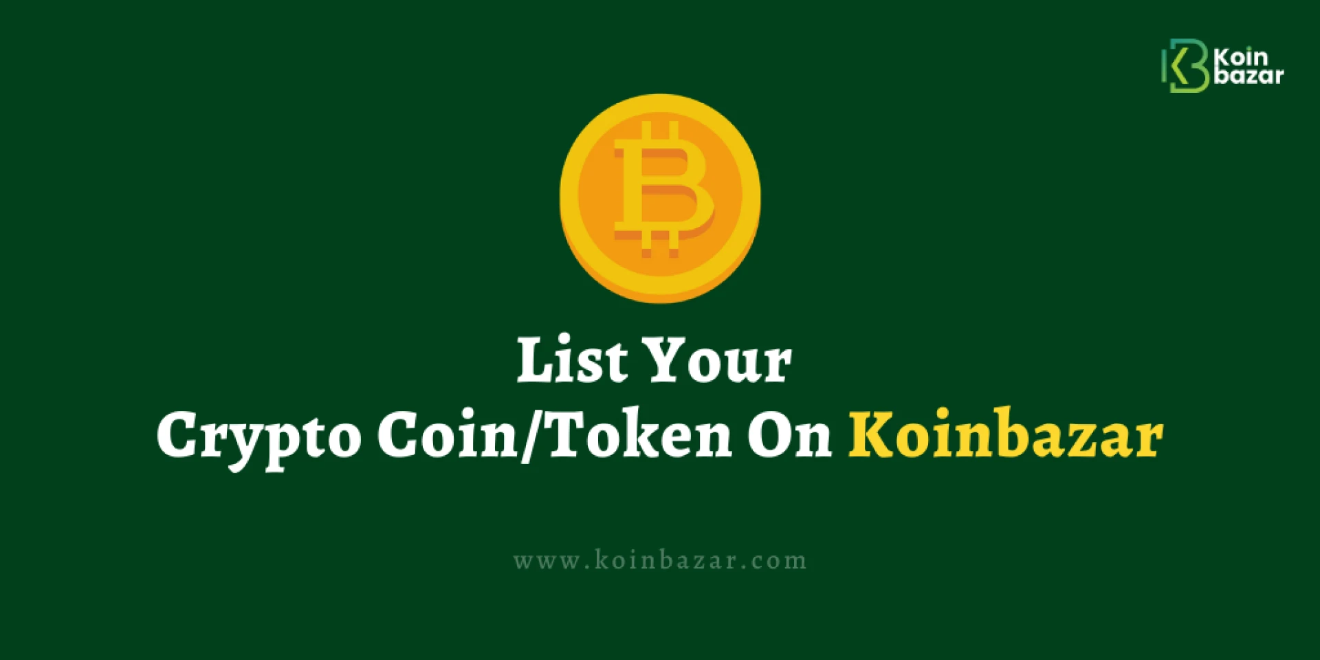 List Your Crypto Coin/Token on Koinbazar - A Digital Asset Exchange Marketplace
