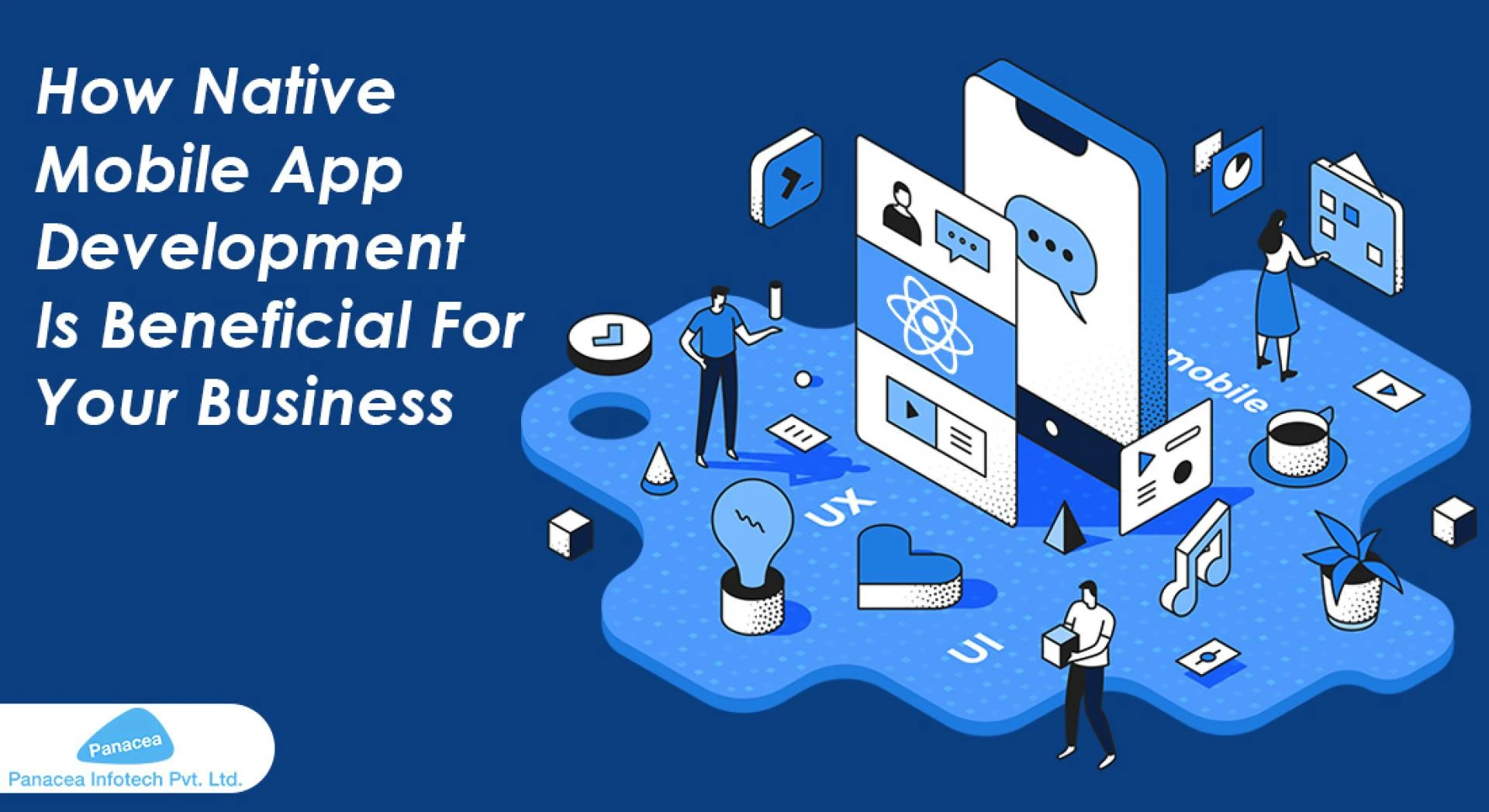 How Native Mobile App Development Benefits Your Business?