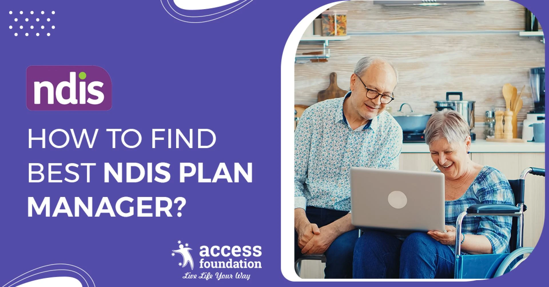 How to Find Best NDIS Plan Manager? | Access Foundation