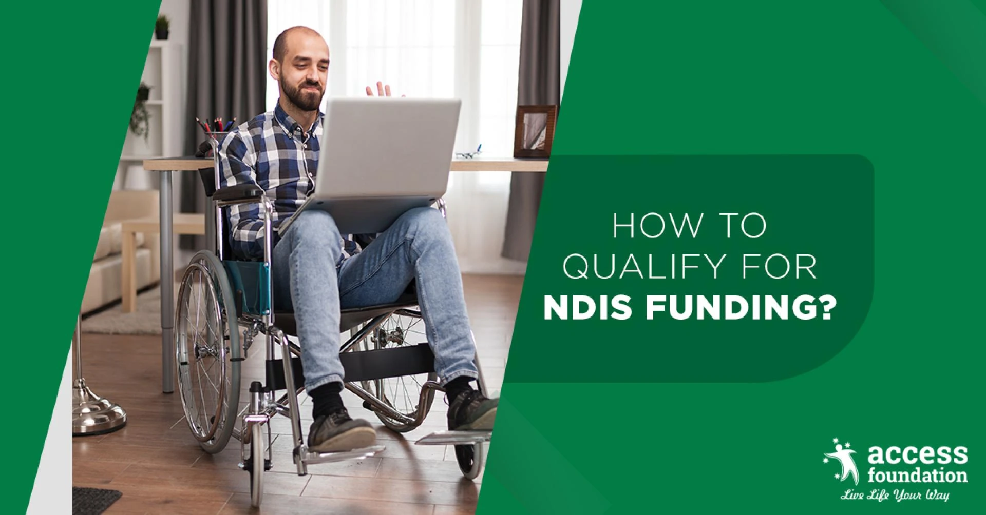 How to Qualify For NDIS Funding? | Access Foundation