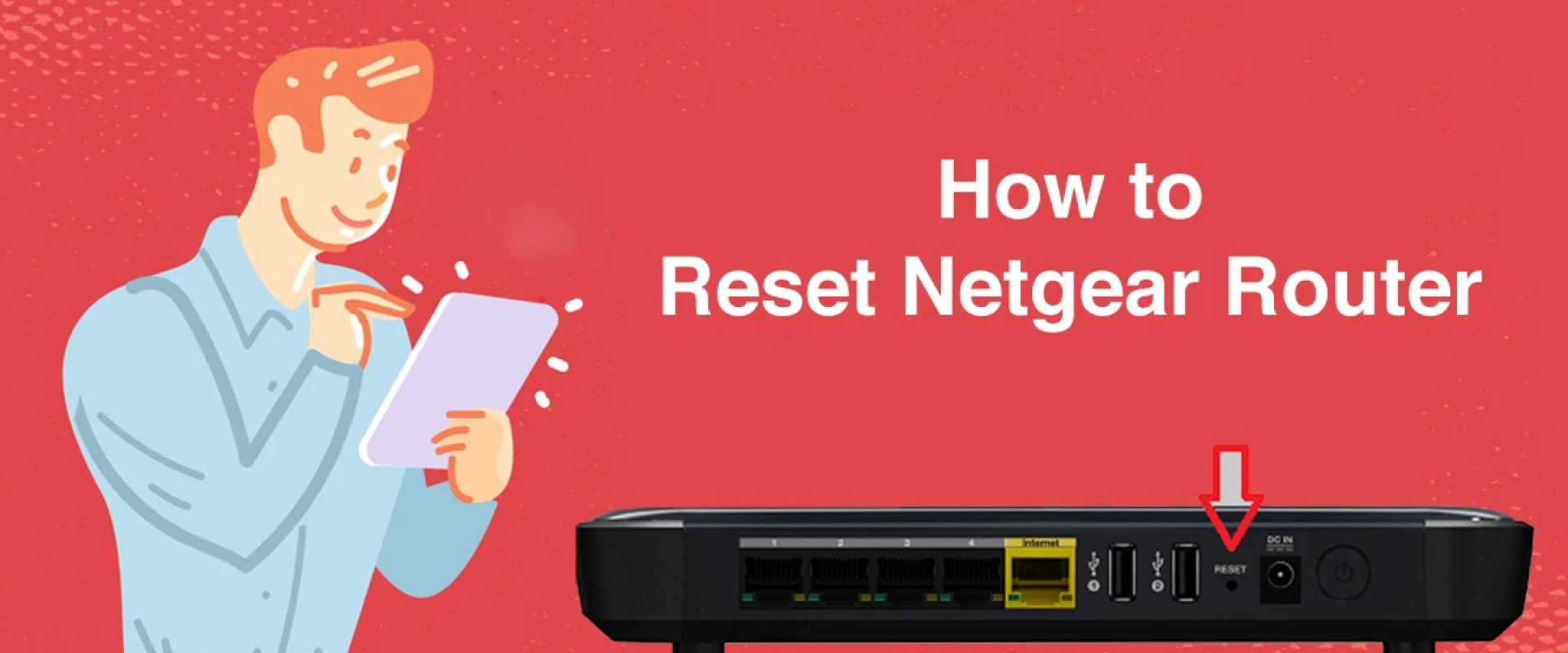 Easy Steps for the Netgear Router Reset